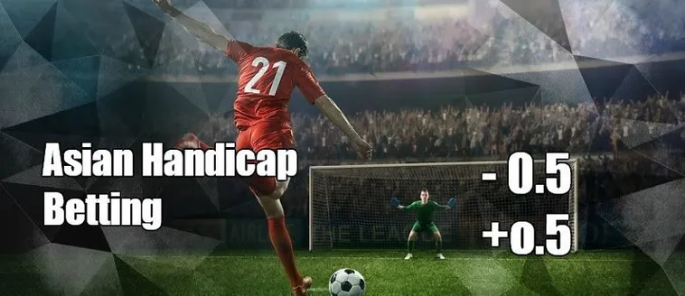 Cách Chơi Kèo Chấp 0.5 Hiệu Quả Và Chiến Lược Tăng Cơ Hội Thắng